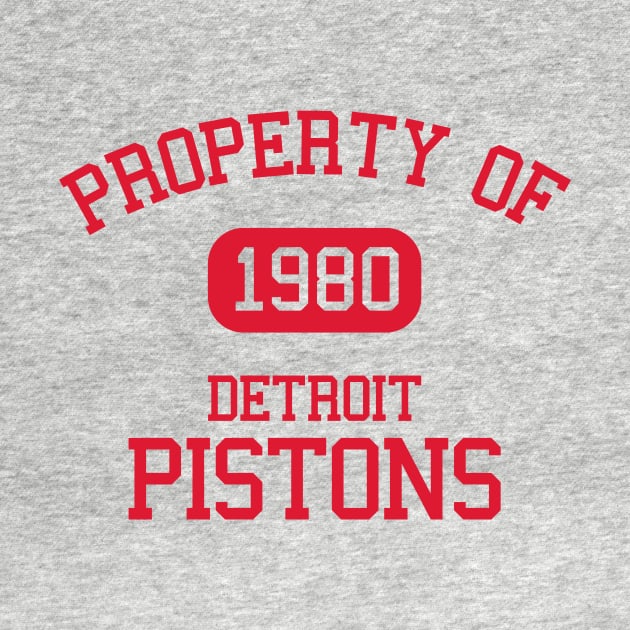 Property of Detroit Pistons by Funnyteesforme